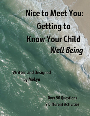 Open image in slideshow, Nice to Meet You: Getting to Know Your Child - Well Being Workbook
